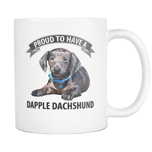 I Am Proud To Have A Dapple Dachshund Wiener Dog Doxie Mom Grandma Mug - Great Gift For Dachshunds Owners - Freedom Look