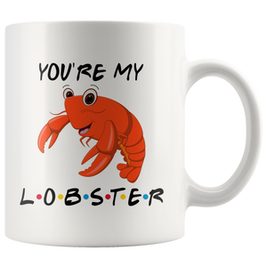 You're My Lobster Valentine Coffee Mug (11 oz)