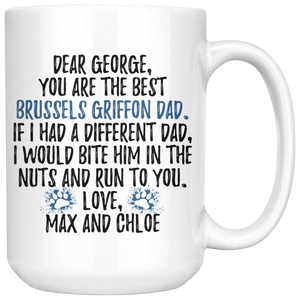 Personalized Brussels Griffon Dog Max And Chloe Dad George Coffee Mug (15 oz)