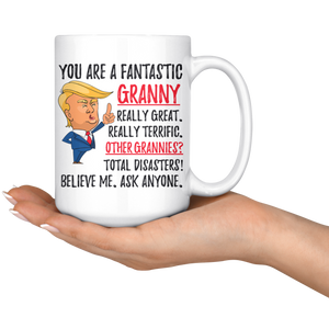 Funny Fantastic Granny Coffee Mug, Granny Trump Gifts, Best Granny Birthday Gift, Granny Christmas Graduation Gift