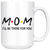 Mom Friends Mug - I'll Be There For You Coffee Mug (15 oz)