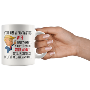 Funny Fantastic Wife Trump Coffee Mug (11 oz)