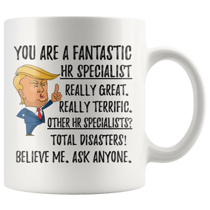 Funny Fantastic HR specialist Coffee Mug, Human Resources Specialist Trump Gifts, HR specialist Birthday Gift, Christmas Graduation Gift