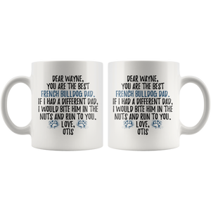 Personalized French Bulldog Otis Dog Dad Wayne Coffee Mug (11 oz)