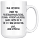 Thank You For Being My Girlfriend Coffee Mug (15 oz)