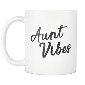 Aunt Vibes Mug - Best Bucking Aunt - Best Auntie Ever Coffee Mug - Great Gift For Your Aunt (11 oz) - Freedom Look