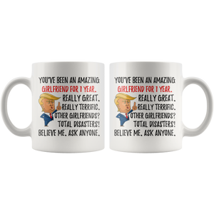 Funny Fantastic Girlfriend For 1 Year Coffee Mug, First Anniversary Girlfriend Trump Gifts, 1st Anniversary Mug, 1 Year Together With Her  (11oz)