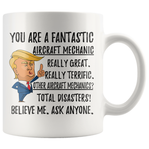 Funny Fantastic Aircraft Mechanic Trump Coffee Mug (11 oz)