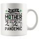 Mother Survived 2020 Pandemic Toilet Paper White Coffee Mug