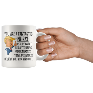 Funny Fantastic Nurse Coffee Mug, Nurse Trump Gifts, Best Nurse Birthday Gift, Nurse Christmas Graduation Gift