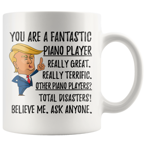 Funny Fantastic Piano Player Coffee Mug, Piano Player Trump Gifts, Best Piano Player Birthday Gift, Piano Player Christmas Graduation Gift