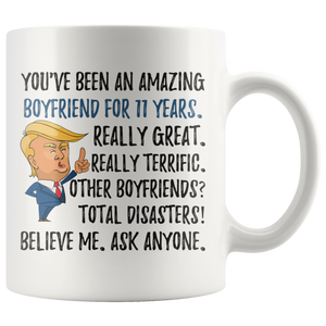 Funny Fantastic Boyfriend For 11 Years Coffee Mug, 11th Anniversary Boyfriend Trump Gifts, 11th Anniversary Mug, 11 Years Together With Him (11oz )