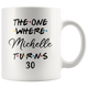 The One Where Michelle Turns 30 Years Coffee Mug (11 oz)