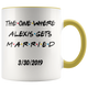 The One Where Alexis Gets Married Colored Mug With Date (11 oz)