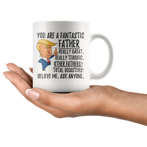 funny fantastic father trump coffee mug (11 oz)