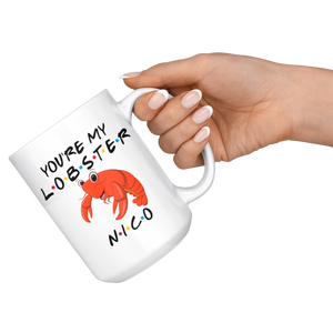 Personalized You're My Lobster Nico Coffee Mug (15 oz)