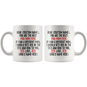 Personalized Best Pug Dog Mom Coffee Mug (11 oz)