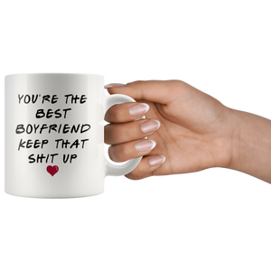 You're The Best Boyfriend Mug - Valentines Day Mug (11 oz)