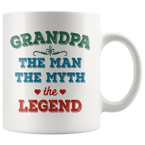Grandpa The Man The Myth The Legend Coffee Mug (11 oz)