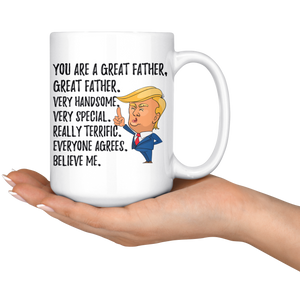 Special Great Father Trump Coffee Mug (15 oz)
