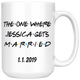The One Where Jessica Gets Married With Custom Date (15 oz)