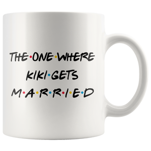 The One Where Kiki Gets Married Coffee Mug (11 oz)