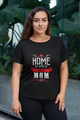 Home Is Where Your Mom Is - Gift From Mother Women & Unisex T-Shirt