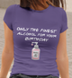 Birthday Pandemic Quarantine Finest Alcohol Party Womens & Unisex T-Shirt