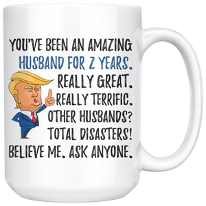 Funny Amazing Husband For 2 Years Coffee Mug, Second Anniversary Husband Trump Gifts, 2nd Anniversary Mug, 2 Years Together With My Hubby