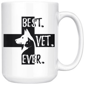 Best Vet Ever Veterinary Coffee Mug (15 oz) - Freedom Look