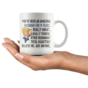 Funny Amazing Husband For 9 Years Coffee Mug, 9th Anniversary Husband Trump Gifts, 9th Anniversary Mug, 9 Years Together With My Hubby