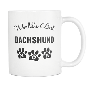 Daschund Mom Coffee Mug - Weiner Mom Mug - World's Best Dachshund Mom - Great Gift For Dachshund Owner - Freedom Look