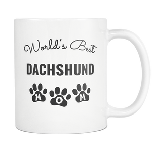Daschund Mom Coffee Mug - Weiner Mom Mug - World's Best Dachshund Mom - Great Gift For Dachshund Owner - Freedom Look