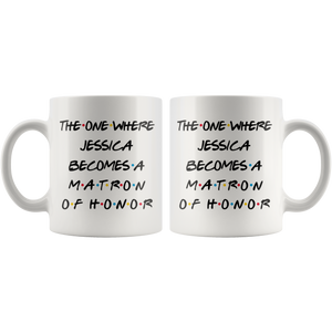 The One Where Jessica Becomes A Matron Of Honor (11 oz)