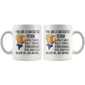 Funny Fantastic Pepaw Trump Coffee Mug (11 oz)
