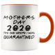 Mothers Day Pandemic Quarantine 2020 Colored Coffee Mug