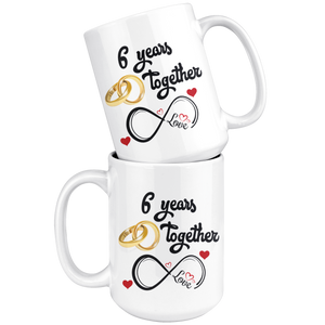 6th Wedding Anniversary Gift For Him And Her, 6th Anniversary Mug For Husband & Wife, Married 6 Years, 6 Years Together, 6 Years With Her (15 oz )