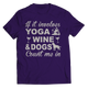 Limited Edition - Yoga Wine Dogs