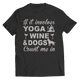 Limited Edition - Yoga Wine Dogs