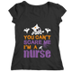 You Can't Scare Me I'm A Nurse