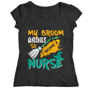 My Broom Broke So I Became A Nurse