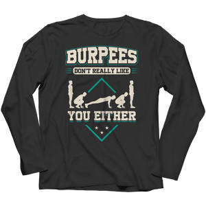 Burpees Don't Really Like You
