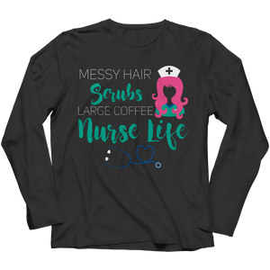 Messy Hair, Scrubs, Large Coffee, Nurse Life