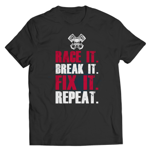 Race It - Break It- Fix It- Repeat It