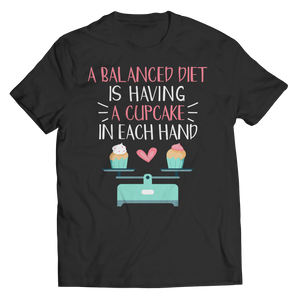A Balanced Diet Is Having Cupcake In Each Hand