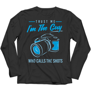 Trust Me I'm The Guy Who Calls The Shots