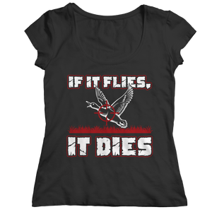 If It Flies It Dies