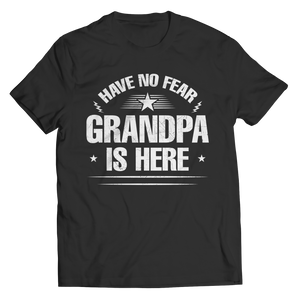 Have No Fear Grandpa Is Here