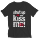 Shut Up And Kiss Me