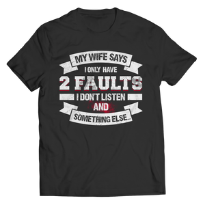 My Wife Says I Only have 2 Faults